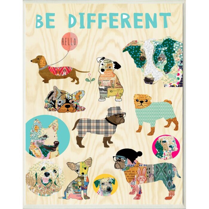 ” Be Different Dogs “ - Chic Decora