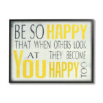 ” Be So Happy “ - Chic Decora