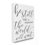 ” Be Still The World Will Wait ” by Daphne Polselli - Chic Decora