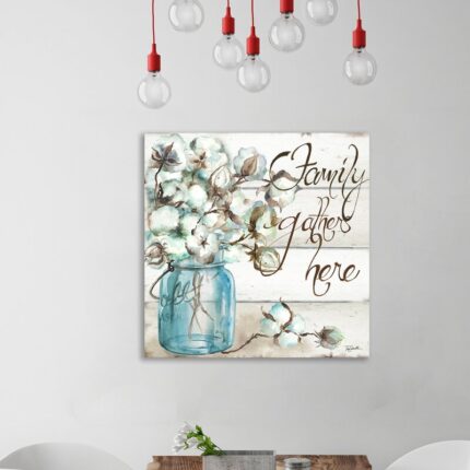 ” Cotton Boll In Mason Jar Family Gathers Here ” by Tre Sorelle Studios - Chic Decora