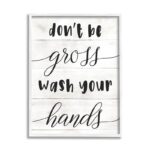 ” Don’t Be Gross Bathroom Family Home Word Design ” by Daphne Polselli - Chic Decora