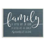 ” Family Loud Crazy Love ” by Lettered And Lined - Chic Decora