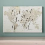 ” Get Out And See The World ” by Sara Zieve Miller - Chic Decora