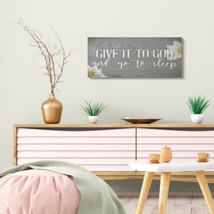 ” Give It To God Phrase Rustic Distressed Gray ” by Kim Allen - Chic Decora