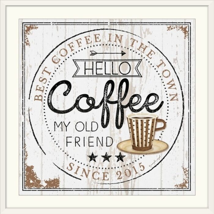 ” Hello Coffee ” by Jennifer Pugh - Chic Decora