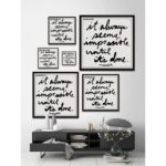 ” It Always Seems Impossible Until It ” by Jen Lee - Chic Decora