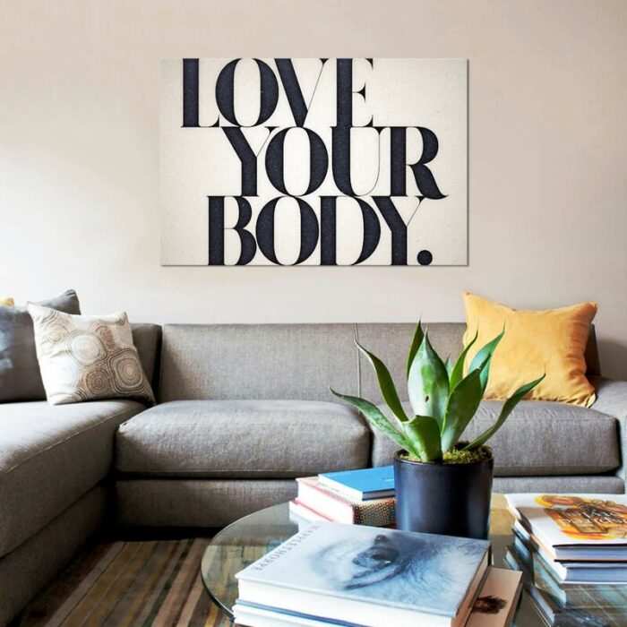 ” Love Your Body ” by 33 Broken Bones - Chic Decora