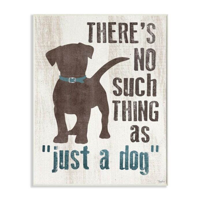 ” Not Just A Dog Phrase Family Pet Brown Blue Word Design ” by Gigi Louise - Chic Decora