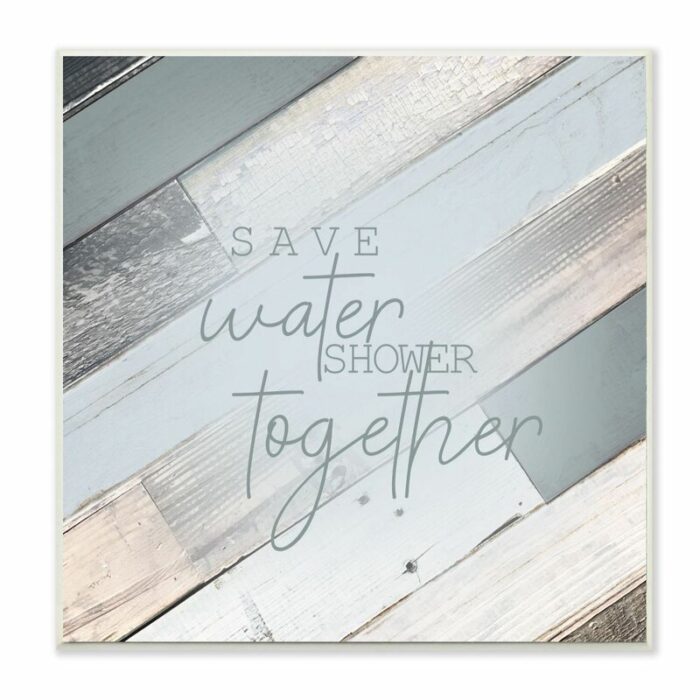 ” Save Water Shower Together Slate Blue Planked Wood Look ” by Kimberly Allen - Chic Decora