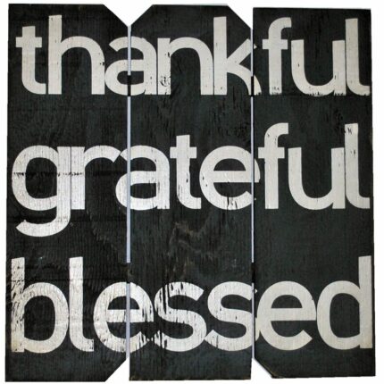 ” Thankful Grateful Blessed “ - Chic Decora