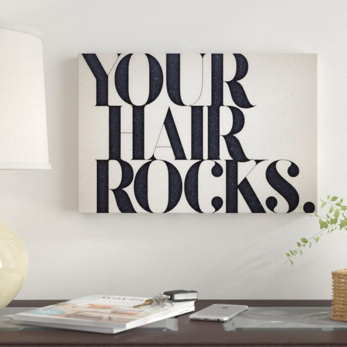 Your Hair Rocks’ Textual Art on Canvas - Chic Decora