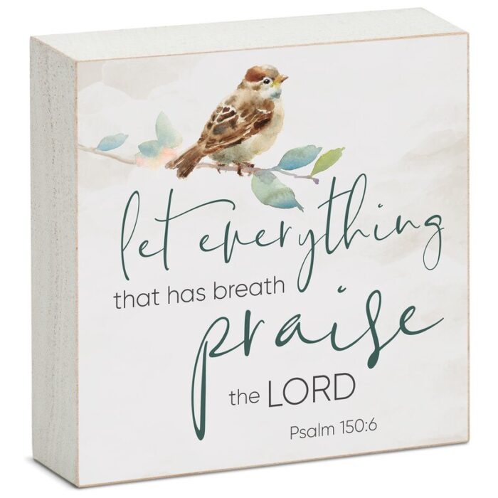 Let Everything Praise Freestanding Wood Block Sign - Chic Decora