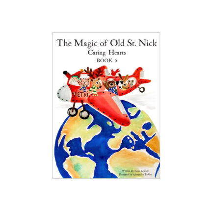 Old St. Nick The Magic of Old St. Nick: Caring Hearts Children’S Book - Chic Decora