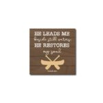 He Leads Me Lake Life 5.5″ Wood Plaque - Chic Decora