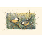 " Chickadees And Pussy Willow " Painting Print