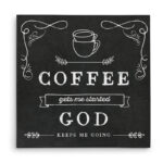 " Coffee Gets Me Started " - Image 5