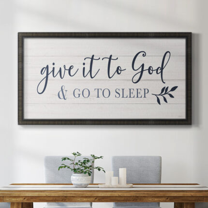 ” Give It To God “ - Chic Decora