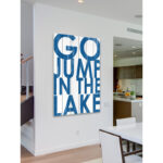 " Go Jump In The Lake " - Image 2