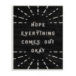" Hope Everything Comes Out Okay " by Daphne Polselli