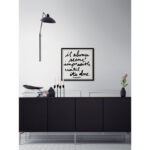 " It Always Seems Impossible Until It " by Jen Lee - Image 3