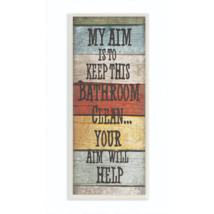 ” My Aim Is To Keep This Bathroom Clean “ - Chic Decora