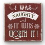 " Naughty And Worth It Type " by Carol Robinson - Image 2