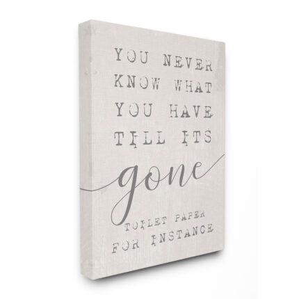 ” Never Know Till Its Gone Toilet Paper Funny ” by Daphne Polselli - Chic Decora
