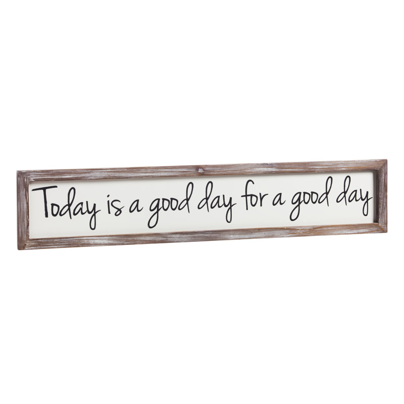 ” Today Is A Good Day “ - Chic Decora