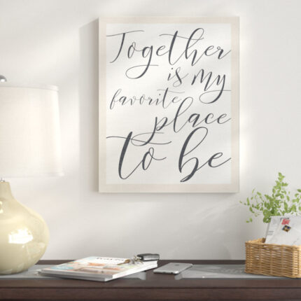 ” Together My Favorite Place To Be ” by Daphne Polselli - Chic Decora