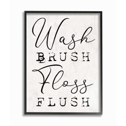 ” Wash Brush Floss Flush ” by Daphne Polselli - Chic Decora