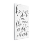 Be Still the World Will Wait by Daphne Polselli - Textual Art