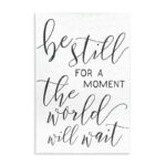 Be Still the World Will Wait by Daphne Polselli - Textual Art - Image 2