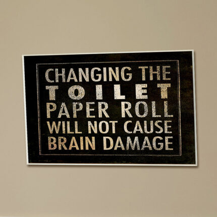 Ehme ” Changing The Toilet Paper “ - Chic Decora