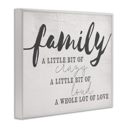 Family Crazy Loud Love Inspirational Word Design – Textual Art - Chic Decora