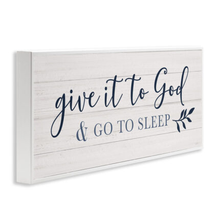 Give to God and Sleep Motivational Bedtime Phrase by Natalie Carpentieri – Textual Art - Chic Decora
