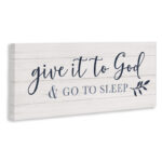 Give to God and Sleep Motivational Bedtime Phrase by Natalie Carpentieri - Textual Art - Image 2