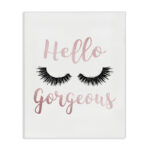 Hello Gorgeous by Amanda Greenwood - Textual Art Print