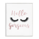 Hello Gorgeous by Amanda Greenwood - Textual Art Print
