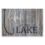 Life Better Lake Quote Fish Lakehouse Cabin Nautical Phrase by Kim Allen - Graphic Art Print