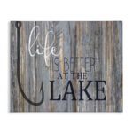 Life Better Lake Quote Fish Lakehouse Cabin Nautical Phrase by Kim Allen - Graphic Art Print