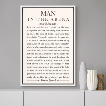 Man In The Arena’ Speech By Theodore Roosevelt Inspirational Words Framed On Canvas Print Wall Art - Chic Decora