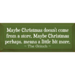 Maybe Christmas Doesn't Come From a Store... Textual Art Plaque - Image 2