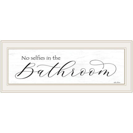 No Selfies in the Bathroom Framed Wall Art for Living Room, Home Wall Decor Print by Lori Deiter - Chic Decora
