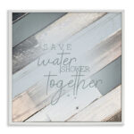 Save Water Shower Together Slate Blue Planked Wood Look by Kimberly Allen - Textual Art Print