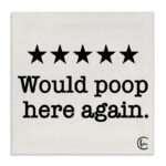 Would Poop Here Again by Penny Lane Publishing - Floater Frame Textual Art Print - Image 7