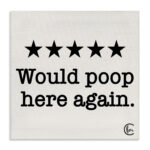 Would Poop Here Again by Penny Lane Publishing - Floater Frame Textual Art Print - Image 8